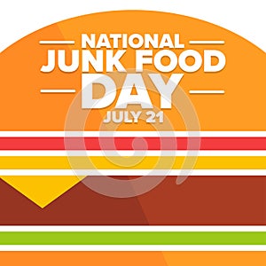 National Junk Food Day. July 21. Holiday concept. Template for background, banner, card, poster with text inscription