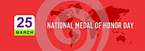 National Medal of Honor Day. 25 March. we love celebrating March holidays