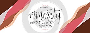 National minority mental health awareness month July poster with handwritten brush lettering photo