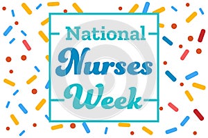 National Nurses Week. Holiday concept. Template for background, banner, card, poster with text inscription. Vector EPS10