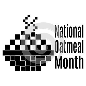 National Oatmeal Month, idea for poster, banner, flyer, postcard or menu decoration