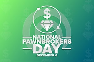 National Pawnbrokers Day. December 6. Holiday concept. Template for background, banner, card, poster with text