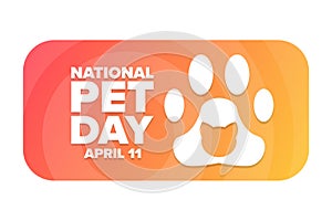 National Pet Day. April 11. Holiday concept. Template for background, banner, card, poster with text inscription. Vector