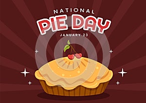 National Pie Day on January 23 with Food Consisting of Pastry Shells and Various Fillings in Flat Cartoon Hand Drawn Illustration