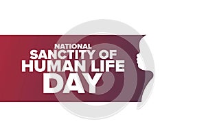 National Sanctity of Human Life Day. Holiday concept. Template for background, banner, card, poster with text