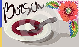 National ukrainian cuisine. Borsch. Beetroot soup with sourcream. Vector illustration with lettering.