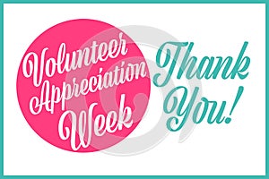 National Volunteer Appreciation Week holiday concept. April. Template for background, banner, card, poster with text