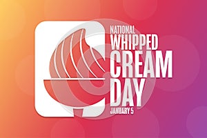 National Whipped Cream Day. January 5. Holiday concept. Template for background, banner, card, poster with text