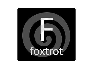 NATO Phonetic Alphabet Letter Foxtrot