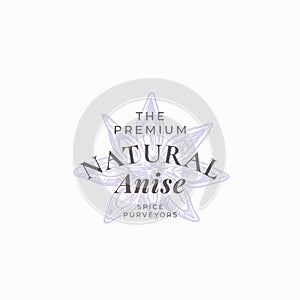 Natural Anise Abstract Vector Sign, Symbol or Logo Template. Elegant Anise Flofer Star Sillhouette with Retro Typography