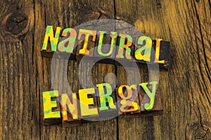 Natural energy environmental renewable alternative technology power letterpress