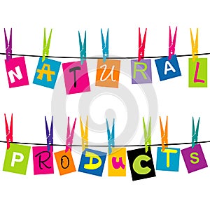 Natural products message with colored pieces of paper