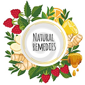 Natural remedies frame with healthy ingredients - ginger, mint, lemon, raspberry