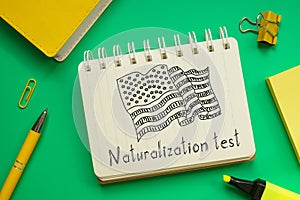 Naturalization test is shown on the conceptual photo using the text