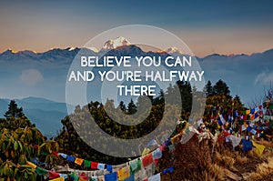 Life inspirational quotes about - Believe you can and you\'re halfway there photo