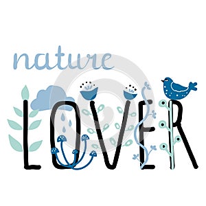 Nature lover. Cute cartoon illustration