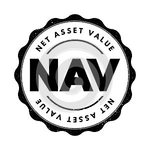 NAV Net Asset Value - company\'s total assets minus its total liabilities, acronym text stamp photo