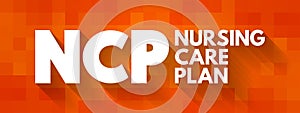 NCP Nursing Care Plan - provides direction on the type of nursing care the individual, family, community may need, acronym text photo