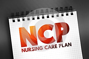 NCP Nursing Care Plan - provides direction on the type of nursing care the individual, family, community may need, acronym text on photo