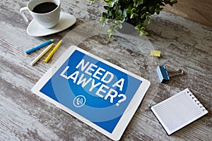 Need a lawyer. Call now message on screen. Attorney at law, Legal assistance online.