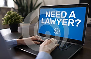 Need a lawyer. Call now message on screen. Attorney at law, Legal assistance online