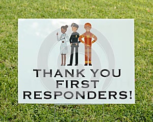 Neighborhood sign thanking first responders during the Cornavirus epidemic in May 2020. photo