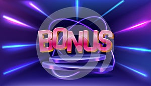 Neon bonus logo. Casino winner. Game jackpot. Gambling prize poster. Sale banner. Marketing promotion card. Blurred