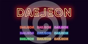 Neon Daejeon name, City in South Korea. Neon text of Daejeon city. Vector set of glowing Headlines