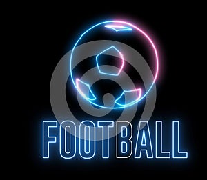 Neon football ball and text `FOOTBALL`. Shiny glowing letter of team sport