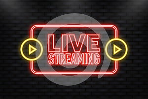 Neon Icon. Live Streaming Icon, Badge, Emblem for broadcasting or online tv stream. Vector in flat design style