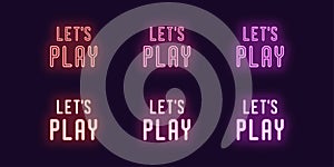 Neon icon set with text Lets play. Vector