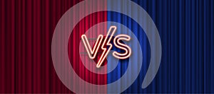 Neon letters versus logo on red and blue curtain background. VS logo for games, battle, performance, match, sports