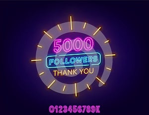 Neon message Thank You 5000 Followers on a dark background. Template with numbers to celebrate the increase in blog