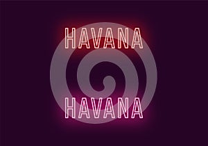 Neon name of Havana city in Cuba. Vector text