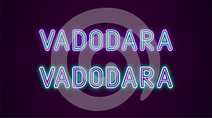 Neon name of Vadodara city in India