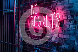 A neon sign that says NO REGRETS on a brick wall