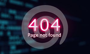 Neon text error 404 Page not found. Screen displays errors on website page. Concept of the Internet, troubleshooting