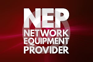 NEP - Network Equipment Provider acronym, technology concept background