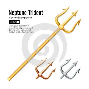 Neptune Trident Vector. Realistic 3D Silhouette Of Poseidon Weapon. Gold, Silver, Bronze. Pitchfork Sharp Fork Object