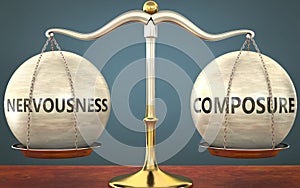 Nervousness and composure staying in balance - pictured as a metal scale with weights and labels nervousness and composure to