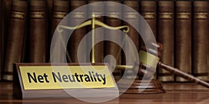 Net neutrality text, judge gavel and law scales background. 3d illustration