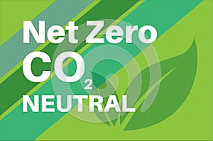 Net Zero vector illustration Co2 Neutral consept on a green background photo