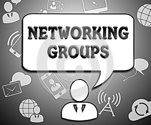 Networking Groups Indicates Global Communications 3d Illustration