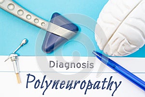 Neurological diagnosis of Polyneuropathy. Neurological hammer, human brain figure, tools for sensitivity testing are next to title