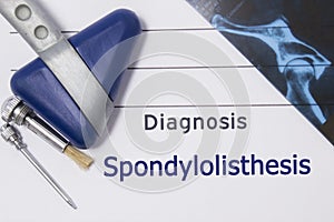 Neurological diagnosis of Spondylolisthesis. Neurologist directory, where is printed diagnosis Spondylolisthesis, lies on workplac