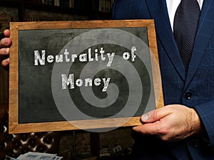 Neutrality of Money phrase on the black chalkboard