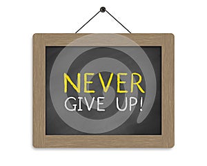 Never give up