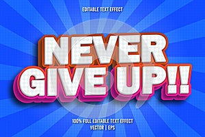 Never give up!! editable text effect comic style