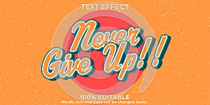 Never give up vintage text effect