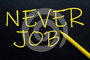 Never Job Yellow Pen with yellow text own rent at the black background